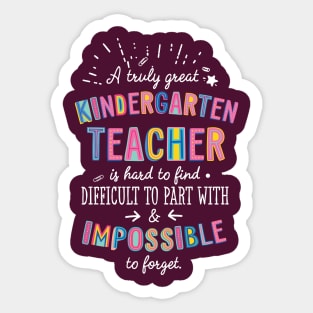 A truly Great Kindergarten Teacher Gift - Impossible to forget Sticker